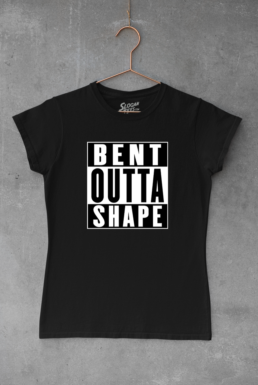 Bent Outta Shape